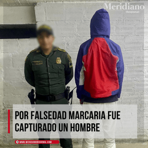 Falsedad marcaria en popayan - que es la falsedad marcaria - noticias cauca - noticias región -  Por falsedad marcaria fue capturado un hombre - meridiano regional - meridiano cauca
