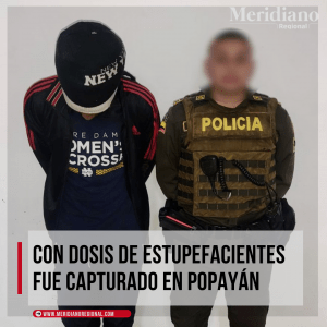 Meridiano - meridiano regional - noticias popayán - noticias cauca. hombre capturado con estupefacientes en popayán - Meridiano Regional Meridiano - meridiano regional - noticias popayán - noticias cauca. hombre capturado con estupefacientes en popayán