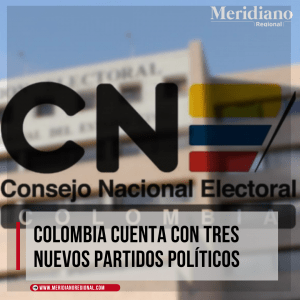 Colombia cuenta con tres nuevos partidos políticos – meridiano regional -29 de octubre 2023- Tribunal Electoral - Nueva Fuerza Democrática - Movimiento Independientes - Meridiano Regional Colombia-cuenta-con-tres-nuevos-partidos-politicos-–-meridiano-regional-29-de-octubre-2023-Tribunal-Electoral-Nueva-Fuerza-Democratica-Esperanza-Luz-y-Libertad.