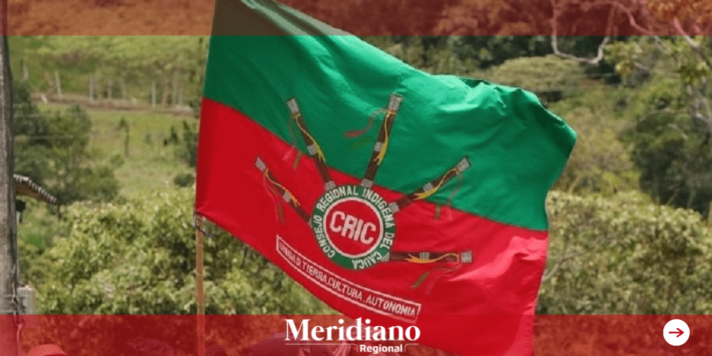 Cric en maxima alerta por alteración de orden público en sus territorios - meridiano regional - noticias cauca - comunidades indígenas