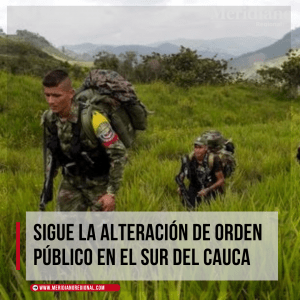 Sigue la alteración de orden público en el sur del Cauca - meridiano regional - noticias cauca - Argelia - silvia - Meridiano Regional Sigue-la-alteracion-de-orden-publico-en-el-sur-del-Cauca-meridiano-regional-noticias-cauca-Argelia-silvia