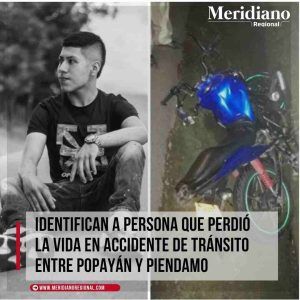 Identifican a persona que perdió la vida en accidente de tránsito - Popayán y Piendamo - meridiano regional - sector de El Cairo - Yon Leider Flor - Meridiano Regional Identifican-a-persona-que-perdio-la-vida-en-accidente-de-transito-Popayan-y-Piendamo-meridiano-regional-sector-de-El-Cairo-Yon-Leider-Flor.