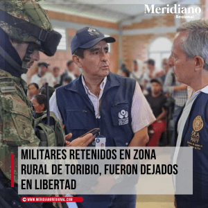 meridiano regional - Militares retenidos en zona rural de Toribio, fueron dejados en libertad - comunidades indígenas - defensoría del pueblo - vereda La Pila - resguardo indígena - Meridiano Regional meridiano regional - Militares retenidos en zona rural de Toribio, fueron dejados en libertad - comunidades indígenas - defensoría del pueblo - vereda La Pila - resguardo indígena