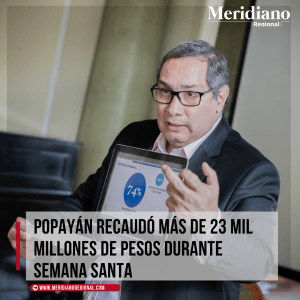 meridiano regional -Popayán recaudó más de 23 mil millones de pesos durante Semana Santa - competencia turística - Semana Santa Popayán (2) - Meridiano Regional meridiano regional -Popayán recaudó más de 23 mil millones de pesos durante Semana Santa - competencia turística - Semana Santa Popayán
