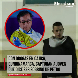 Meridiano regional - Con drogas en Cajicá, Cundinamarca, capturan a joven que dice ser sobrino de Petro - Jonathan Alexander Delgado Delgado – noticias nacionales – noticias colombia - Meridiano Regional Meridiano regional - Con drogas en Cajicá, Cundinamarca, capturan a joven que dice ser sobrino de Petro - Jonathan Alexander Delgado Delgado – noticias nacionales – noticias colombia