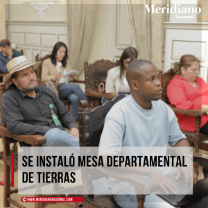 meridiano regional - Gobernación del Cauca - justicia social . el desarrollo económico - Agencia de Renovación del Territorio - Unidad de Restitución de Tierras - Agustín Codazzi
