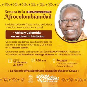 meridiano regional - semana de la afrocolombianidad - La Gobernación del Cauca - Kojo Yankah - Pan African Heritage Museum - República de Ghana - continente Africano y Colombia - Meridiano Regional meridiano regional - semana de la afrocolombianidad - La Gobernación del Cauca - Kojo Yankah - Pan African Heritage Museum - República de Ghana - continente Africano y Colombia