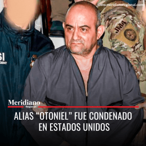 Meridiano regional - Alias “Otoniel” fue condenado en Estados Unidos - Colombiano Dairo Antonio Úsuga David, alias “Otoniel” – noticias internacionales – noticias colombianas