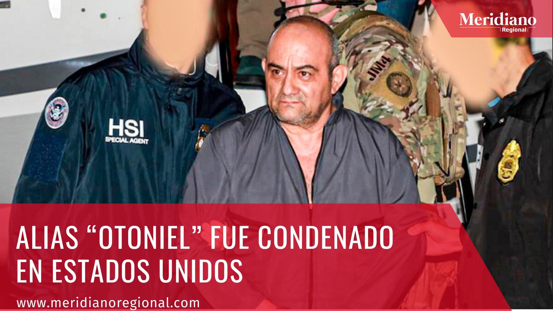 Meridiano regional - Alias “Otoniel” fue condenado en Estados Unidos - Colombiano Dairo Antonio Úsuga David, alias “Otoniel” – noticias internacionales – noticias colombianas