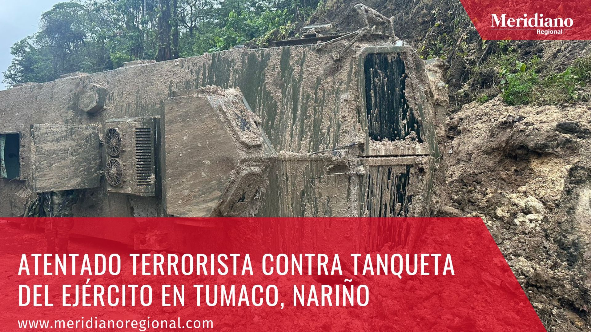 Meridiano-regional-Atentado-terrorista-contra-tanqueta-del-Ejercito-Tumaco-Narino-–-noticias-atentado-terroristas-–-noticias-Narino-–-noticias-cauca