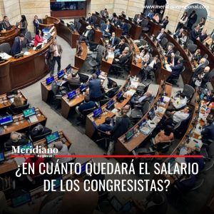 Meridiano regional - ¿En cuánto quedará el salario de los congresistas – noticias Colombia – noticias colombianas – noticias cauca - Meridiano Regional Meridiano regional - ¿En cuánto quedará el salario de los congresistas – noticias Colombia – noticias colombianas – noticias cauca