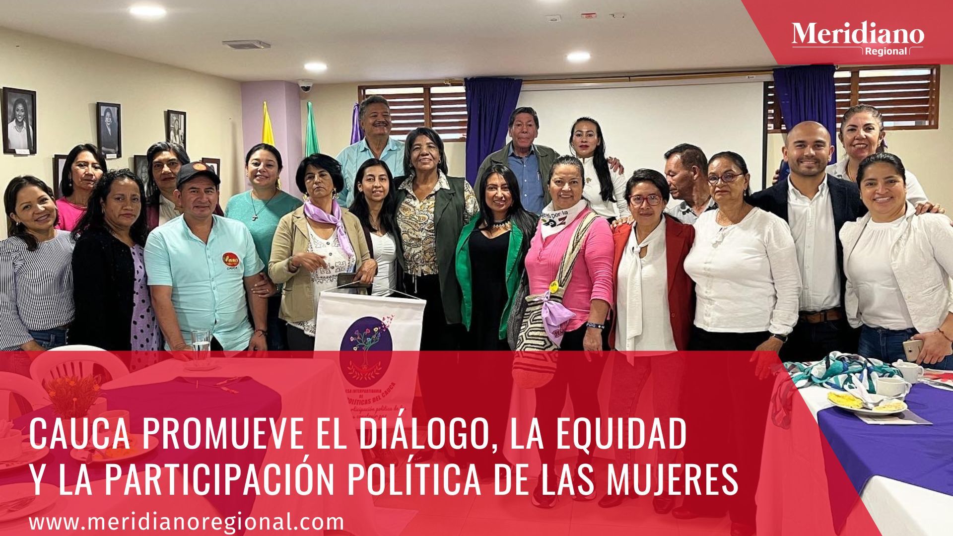 meridiano regional - Cauca - se promueve el diálogo, la equidad y la participación política de las mujeres - noticias cauca - noticias Popayán