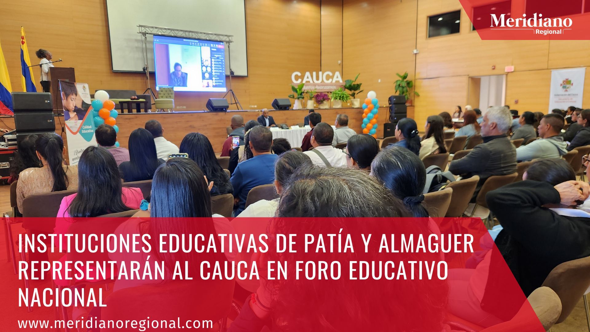 meridiano regional - Instituciones Educativas de Patía y Almaguer representarán al Cauca en Foro Educativo Nacional - Gobernación del Cauca - educación cauca