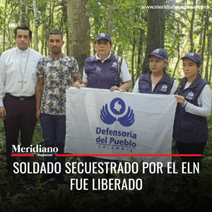 meridiano regional - Soldado secuestrado por el ELN fue liberado - Oswaldo Ríos Vinasco, - frene de Guerra Oriental del ELN - noticias colombianas - Meridiano Regional meridiano regional - Soldado secuestrado por el ELN fue liberado - Oswaldo Ríos Vinasco, - frene de Guerra Oriental del ELN - noticias colombianas