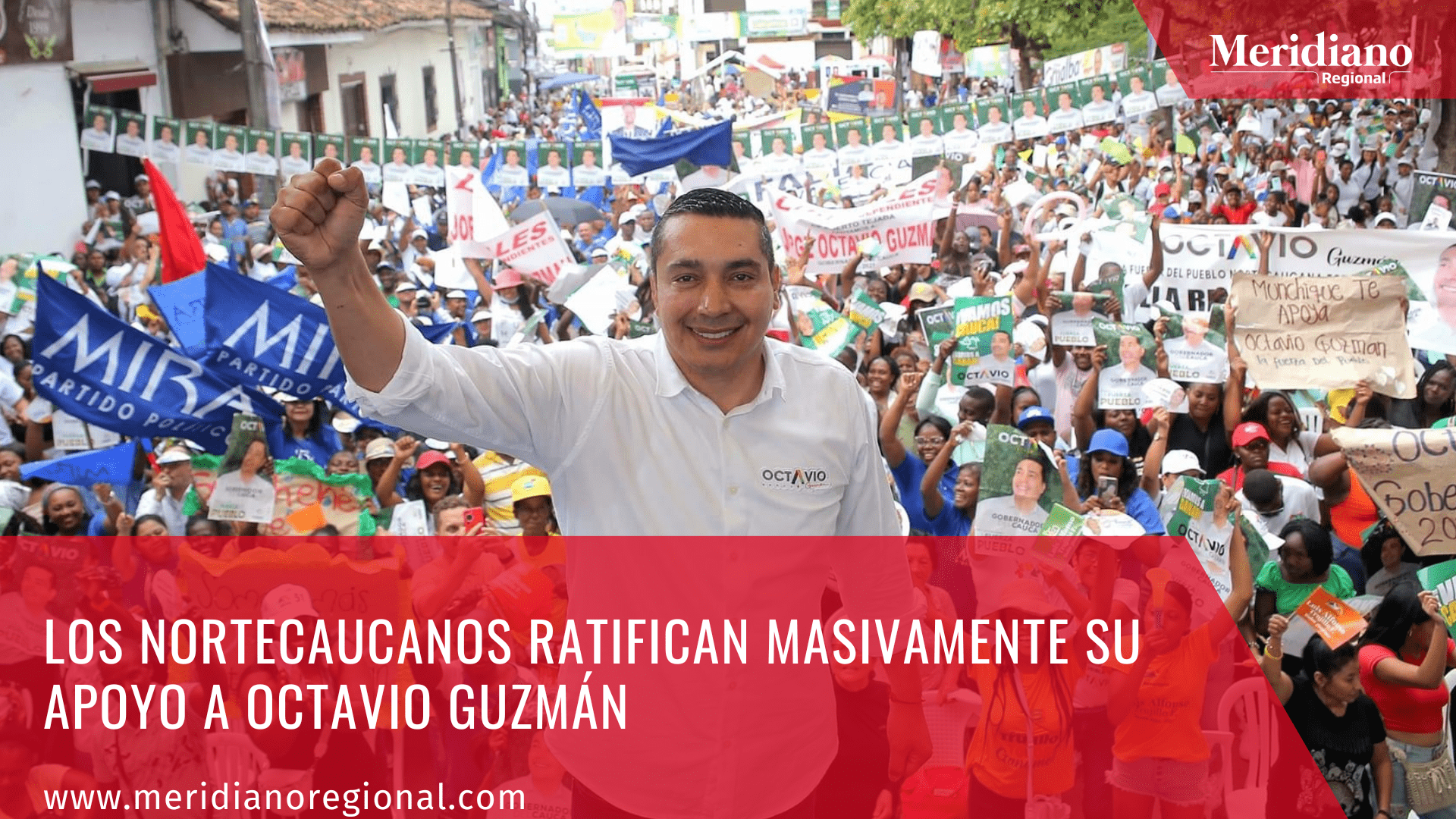 Los Nortecaucanos ratifican masivamente su apoyo a Octavio Guzmán