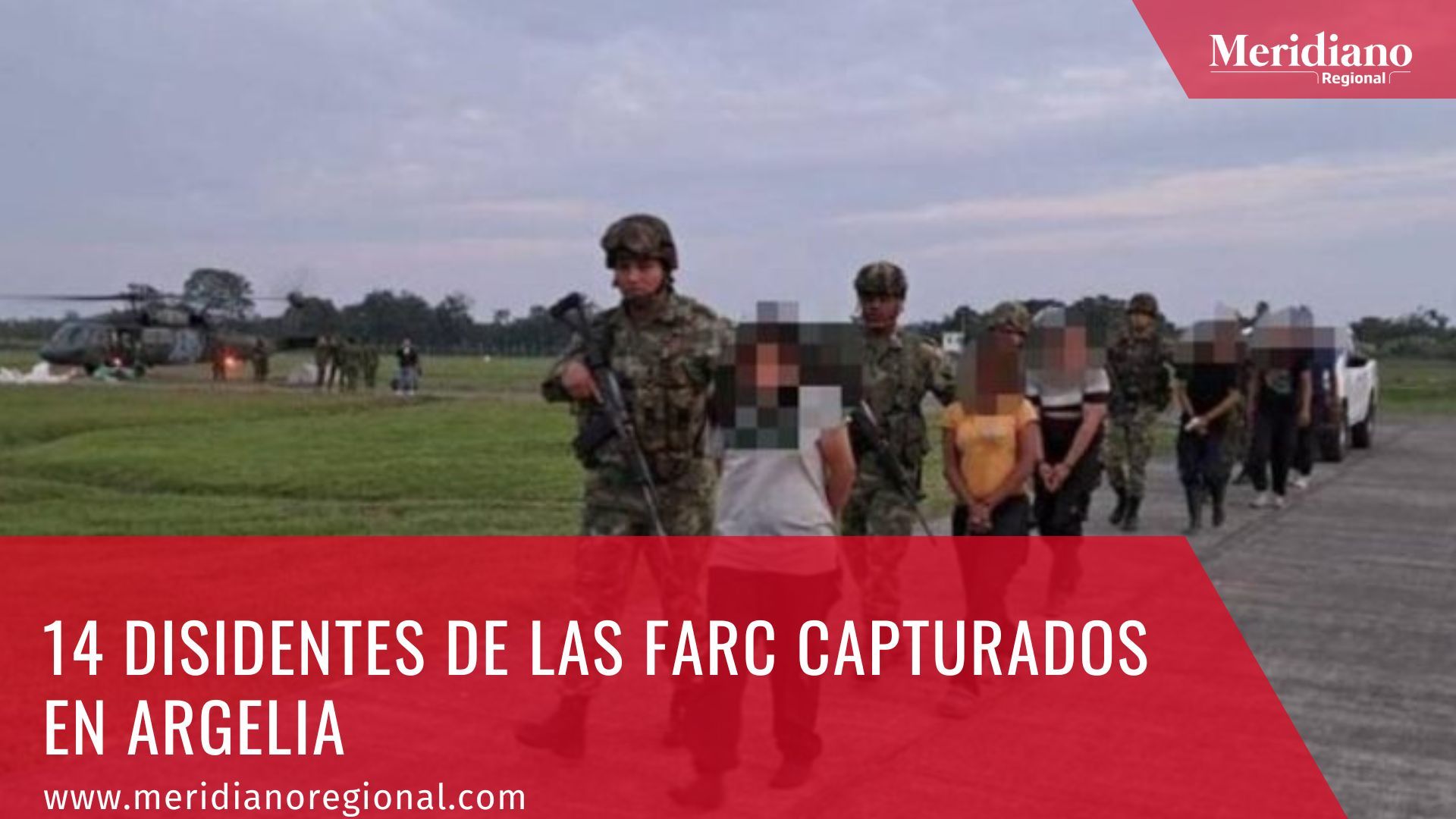 Operación trueno captura a 14 disidentes de las FARC en Argelia