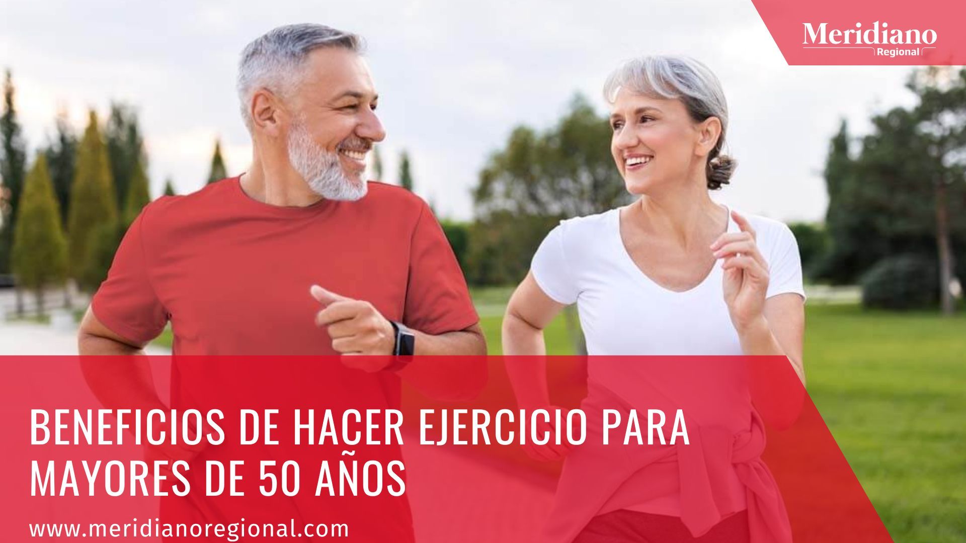 Meridiano regional - Beneficios de hacer ejercicio para mayores de 50 – noticias salud - Ventajas de los ejercicios para mayores de 50