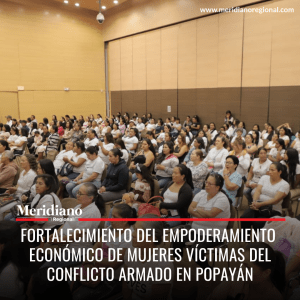 Meridiano regional - Elías Larrahondo Carabalí - Gobernador del Cauca 2019 2023 - Fortalecimiento del Empoderamiento Económico de Mujeres Víctimas