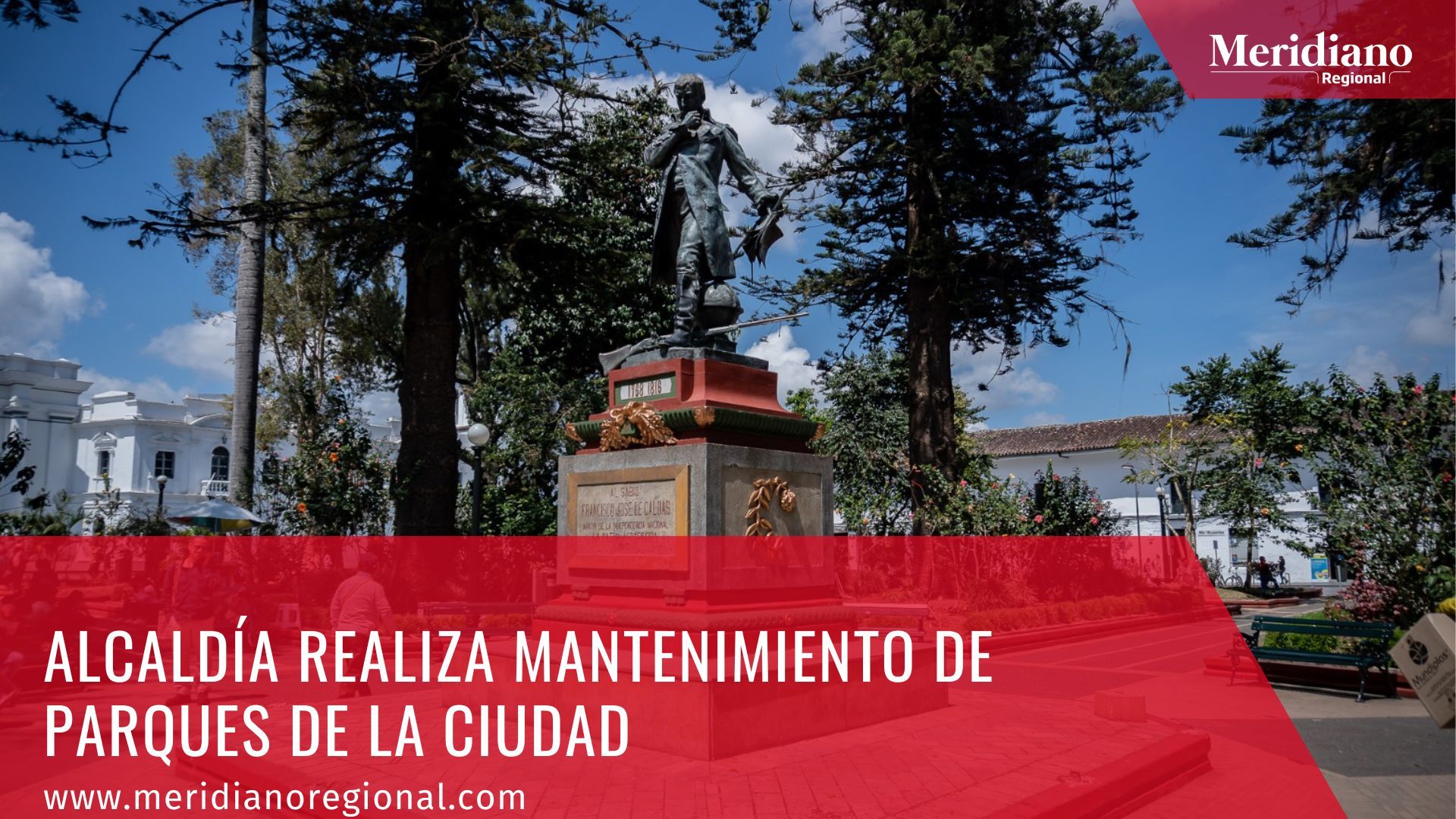 meridiano regional - Alcaldía realiza mantenimiento de parques de la ciudad - noticias cauca - noticias Popayán - noticias caracol