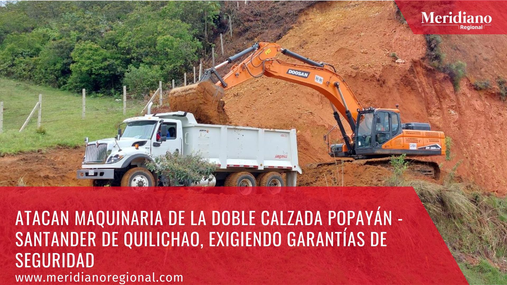 meridiano regional - Atacan Maquinaria de la Doble Calzada Popayán - Santander de Quilichao, Exigiendo Garantías de Seguridad - noticias cauca - noticias gobernación