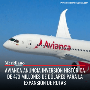 meridiano regional - Avianca Anuncia Inversión Histórica de 473 Millones de Dólares para la Expansión de Rutas - noticias nacionales.