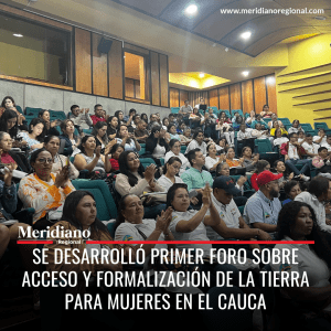 meridiano regional - El Acceso y la Formalización de la Tierra de las Mujeres en el Departamento del Cauca - Gobernación del cauca - Elias Larrahondo Carabalí - Meridiano Regional meridiano regional - El Acceso y la Formalización de la Tierra de las Mujeres en el Departamento del Cauca - Gobernación del cauca - Elias Larrahondo Carabalí