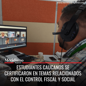 meridiano-regional-Estudiantes-del-Cauca-se-certifican-en-Control-Fiscal-y-Social-noticias-cauca-noticias-gobernacion-del-cauca
