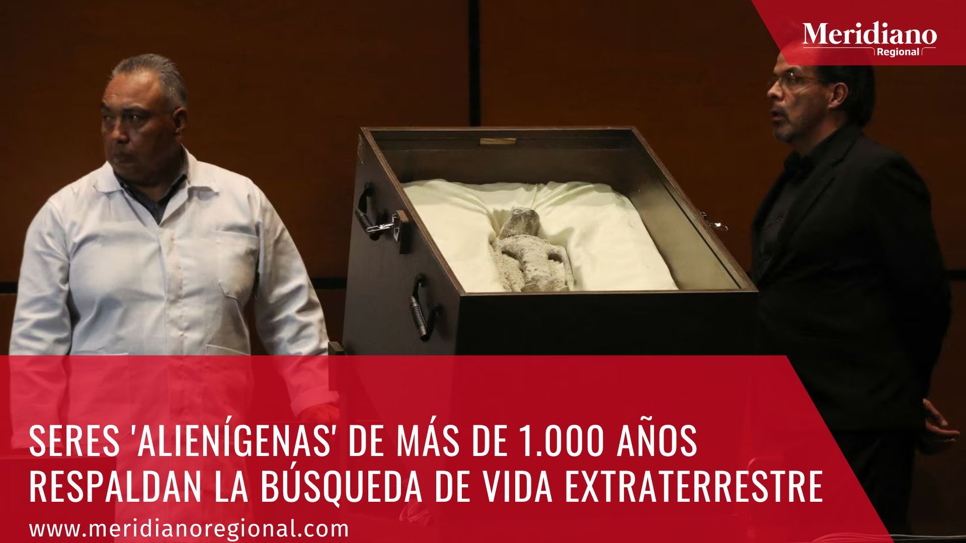 meridiano regional- ovnis - noticias ovnis - Seres 'alienígenas' de más de 1.000 años - cámara de Diputados de México