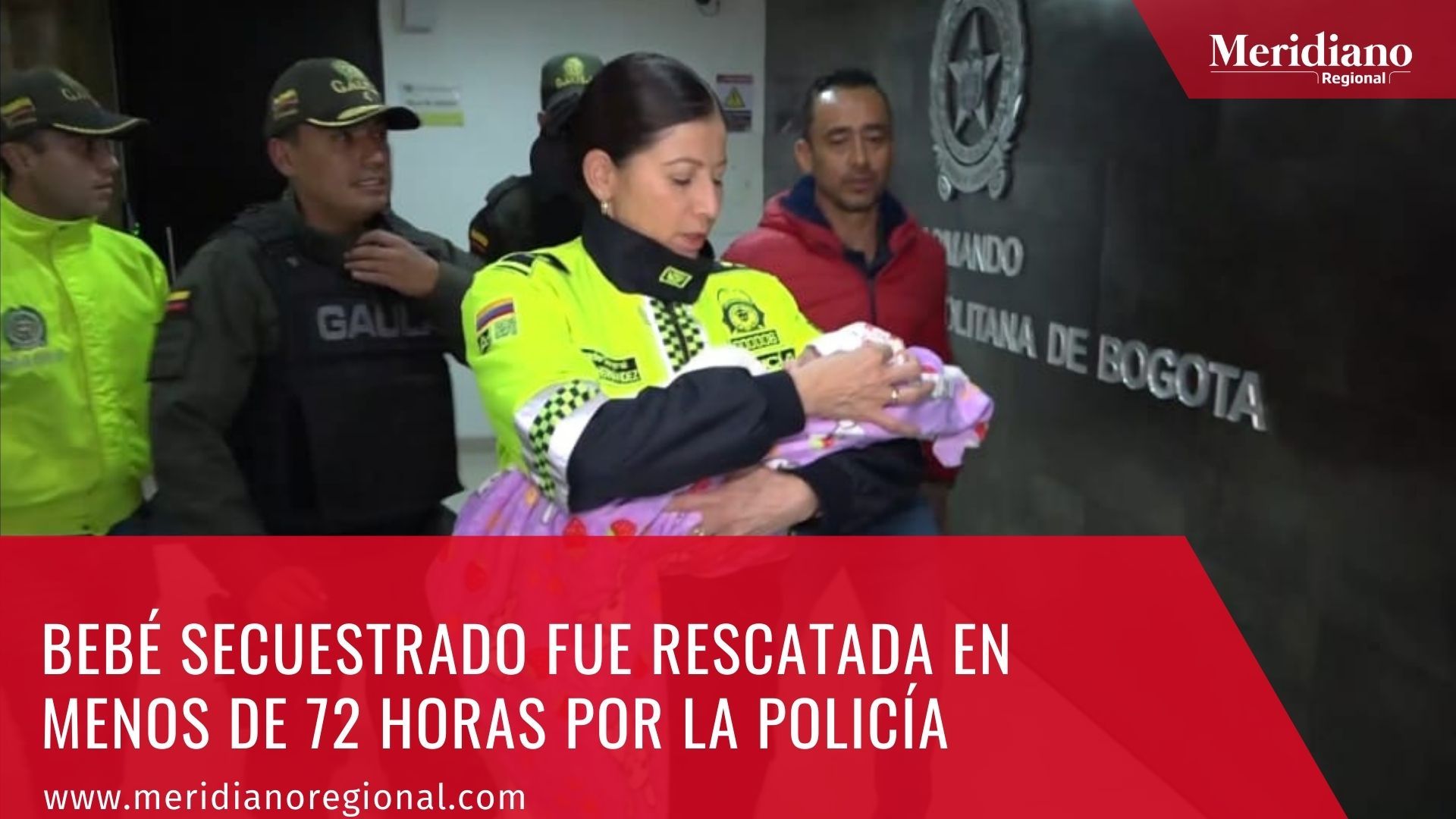 Meridiano regional - Bebé secuestrado fue rescatada en menos de 72 horas por la policía – noticias cauca – noticias internacionales – noticias colombia