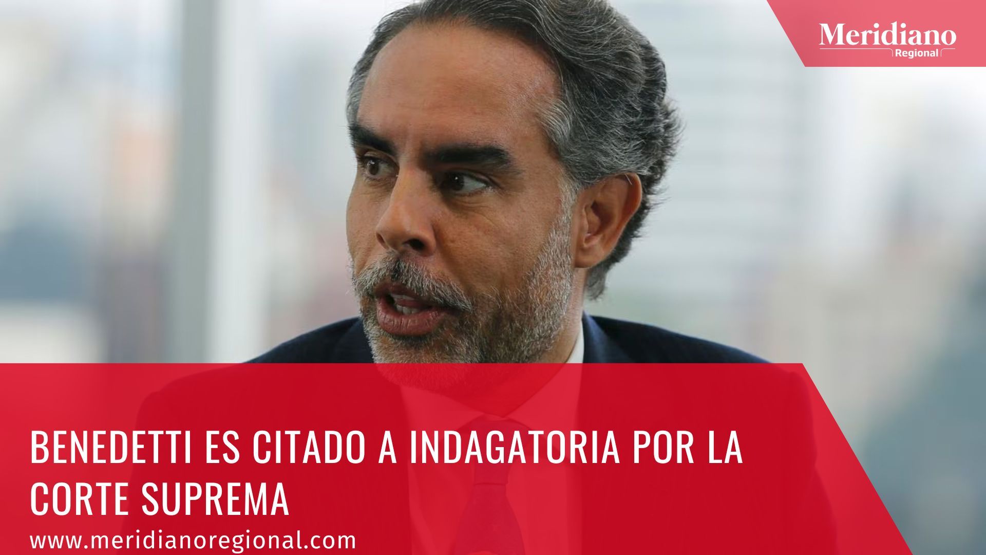 Meridiano regional - Benedetti es citado a indagatoria por la Corte Suprema – noticias cauca – noticias valle – noticias colombianas