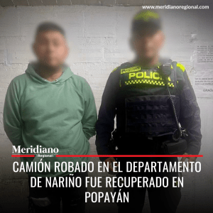 Meridiano regional - Camión robado en el departamento de Nariño fue recuperado en Popayán – noticias judiciales – Nariño – noticias pasto - Meridiano Regional Meridiano regional - Camión robado en el departamento de Nariño fue recuperado en Popayán – noticias judiciales – Nariño – noticias pasto