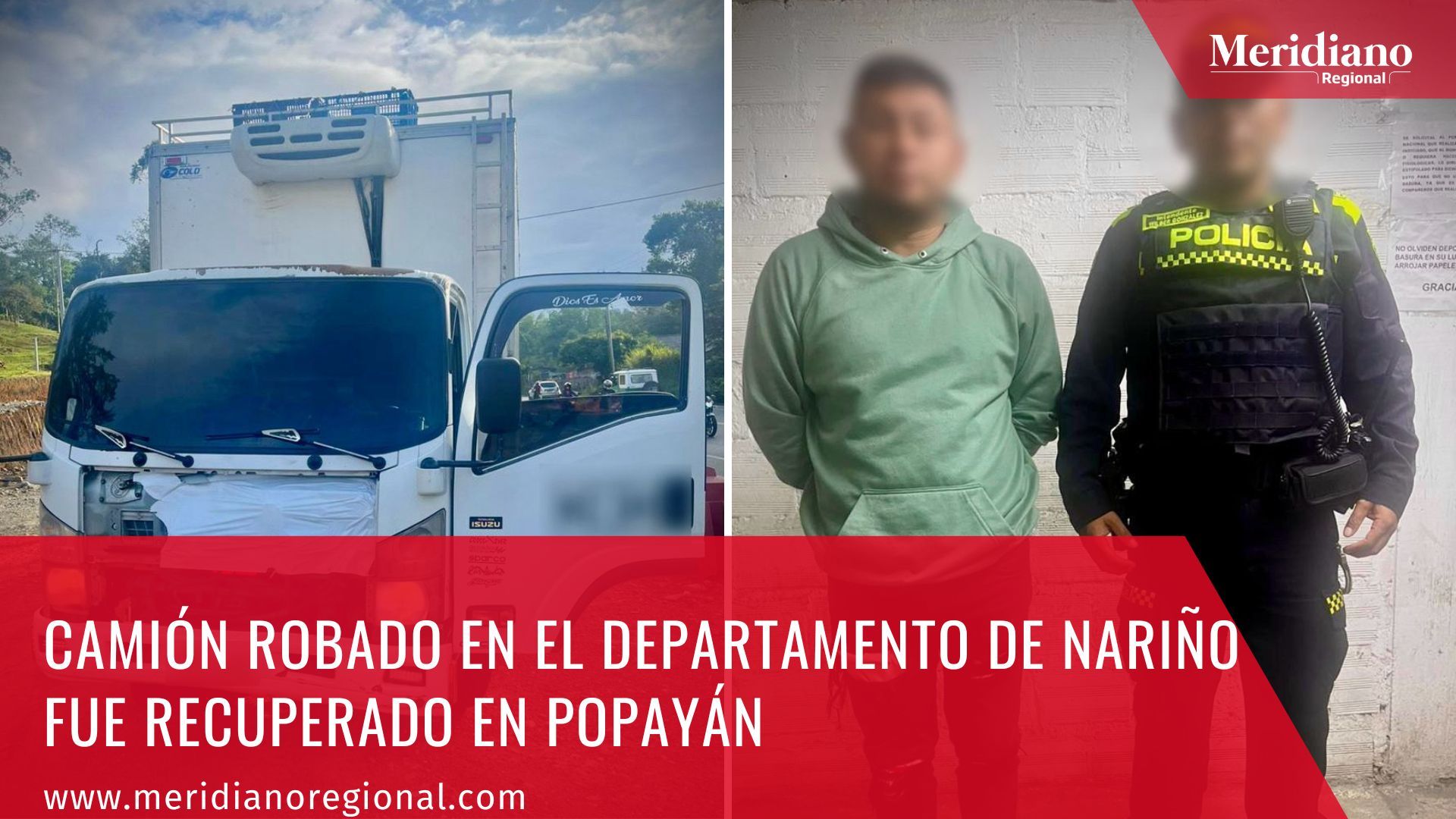 Meridiano regional - Camión robado en el departamento de Nariño fue recuperado en Popayán – noticias judiciales – Nariño – noticias pasto