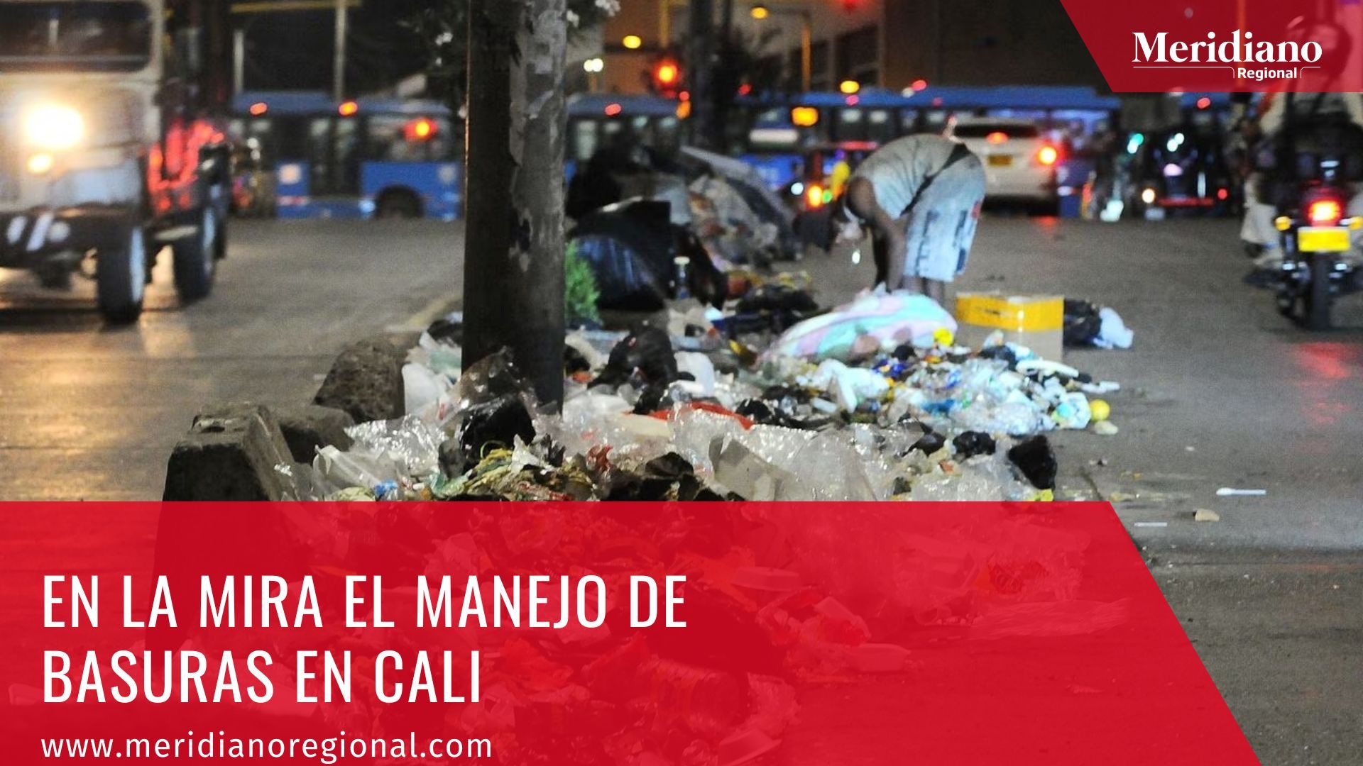 Meridiano regional - En la mira el manejo de basuras en Cali – noticias cali – noticias destacadas - noticias caracol - noticias RCN - proclama.