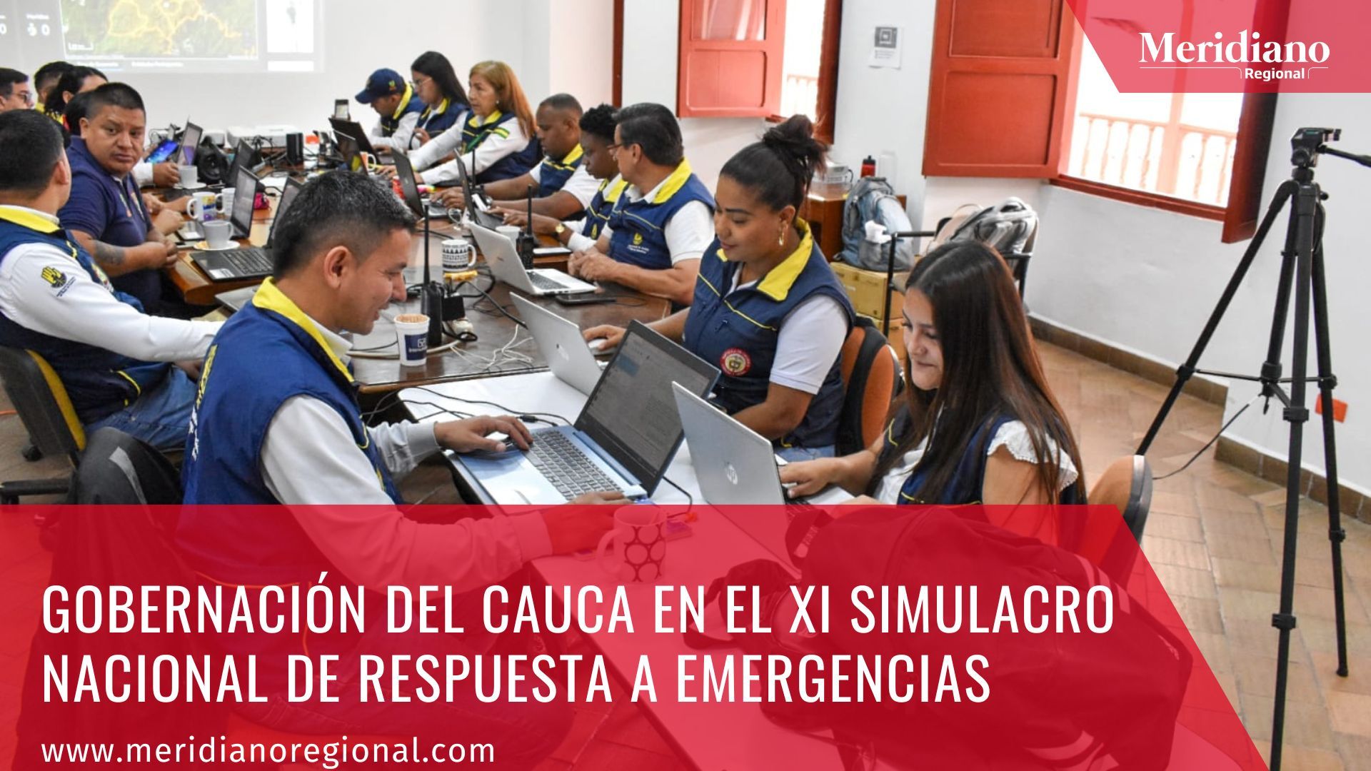 Meridiano regional - Gobernación del Cauca en el XI simulacro nacional de respuesta a emergencias - La Oficina Asesora para la Gestión del Riesgo de Desastres – noticias cauca – noticias colombia