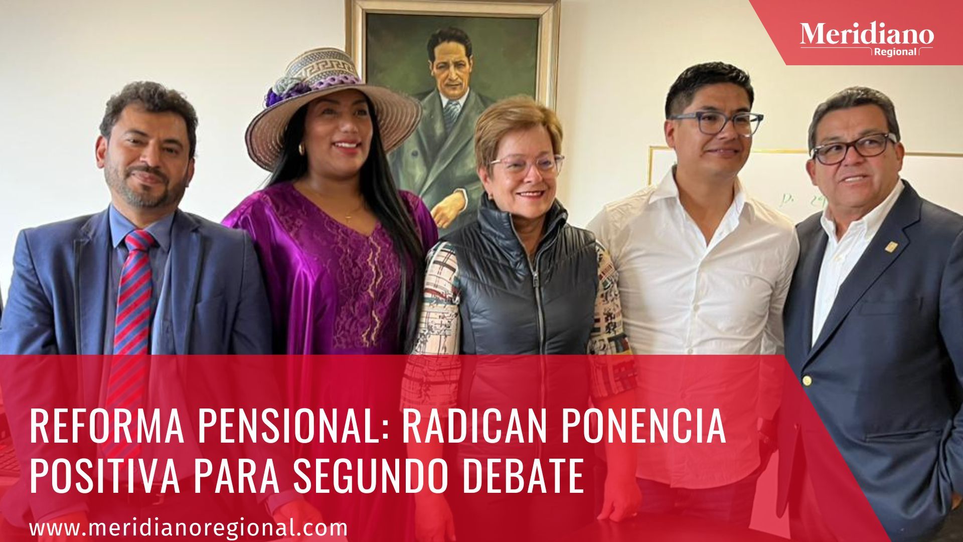 Meridiano regional - Reforma Pensional Radican ponencia positiva para segundo debate - Martha Peralta - presidenta de la Comisión Séptima del Senado de la República