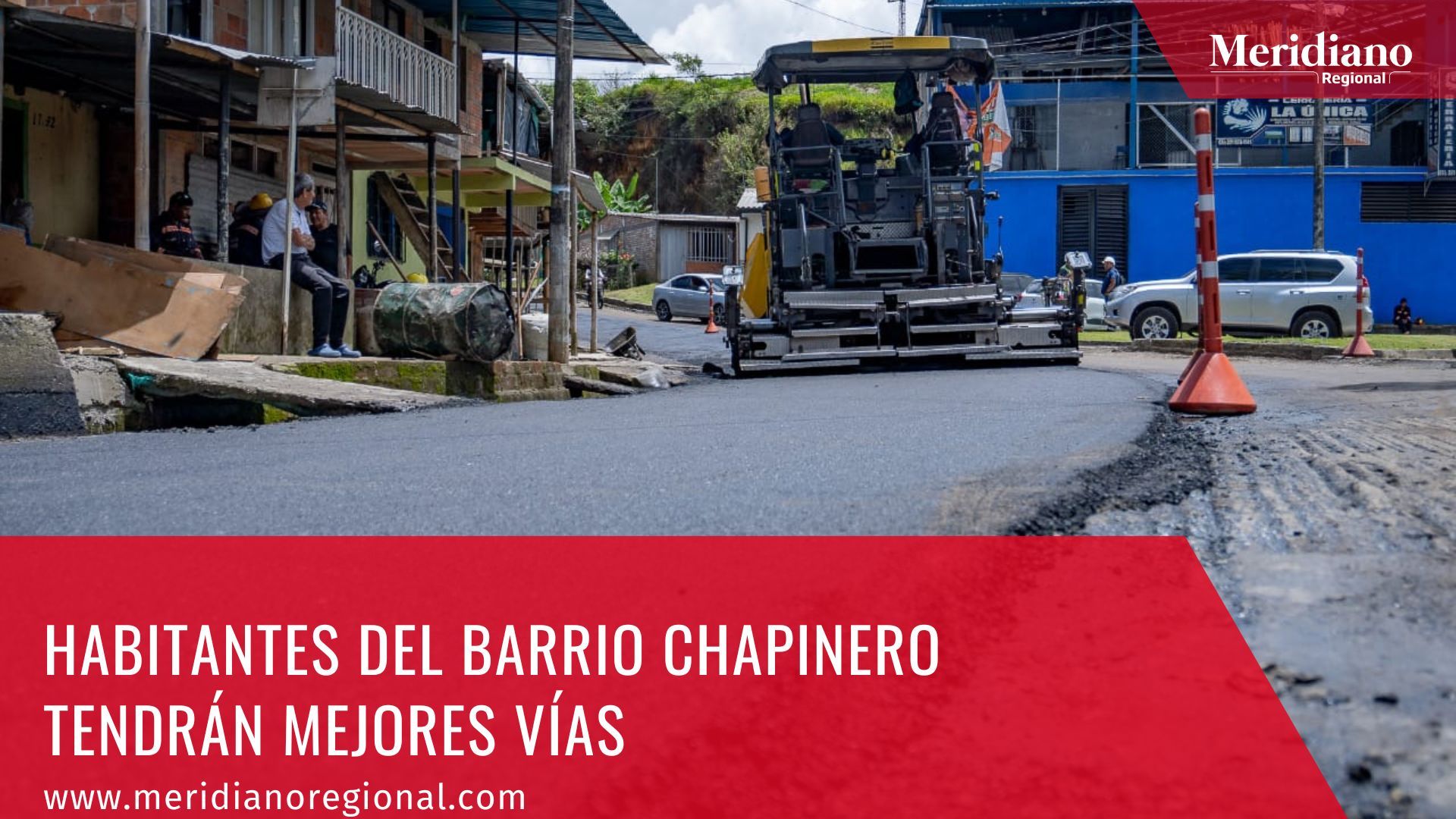 Meridiano regional - instraestructura publica Popayán - noticias Popayán - Habitantes del barrio Chapinero en la comuna 7 - A toda máquina de la Administración Municipal - Juan Carlos López