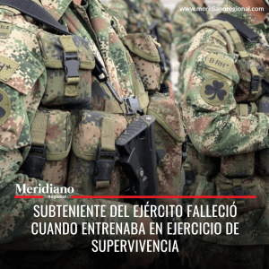 Meridiano regional – noticias cauca - Subteniente del Ejército falleció cuando entrenaba en ejercicio de supervivencia - curso de lancero en Leticia, Amazonas - Fabián Alberto - Meridiano Regional Meridiano regional – noticias cauca - Subteniente del Ejército falleció cuando entrenaba en ejercicio de supervivencia - curso de lancero en Leticia, Amazonas - Fabián Alberto