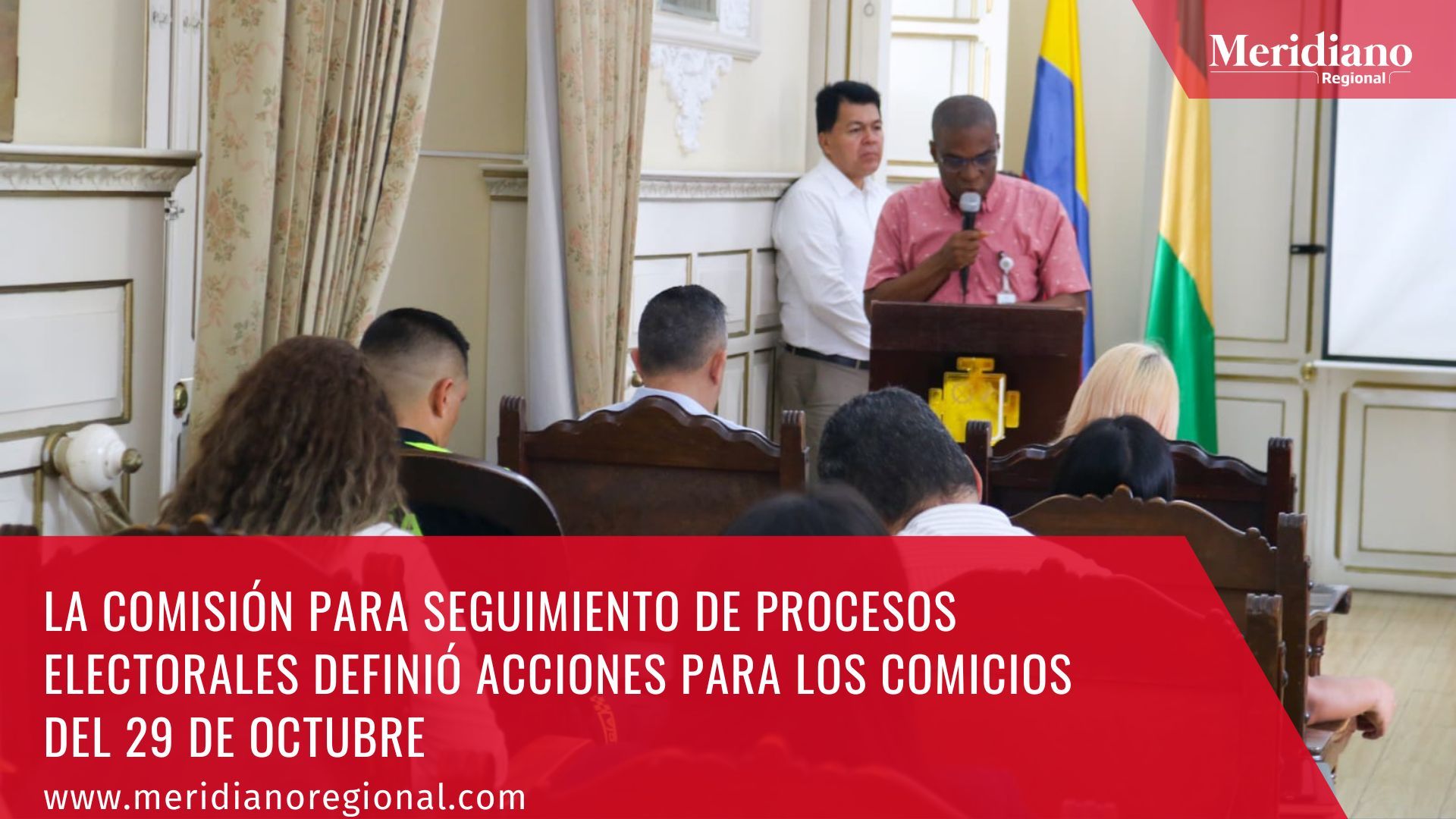 Meridiano regional – noticias cauca – alcaldía Popayán - La Comisión para la coordinación y seguimiento de procesos electorales definió acciones para los comicios del 29 de octubre
