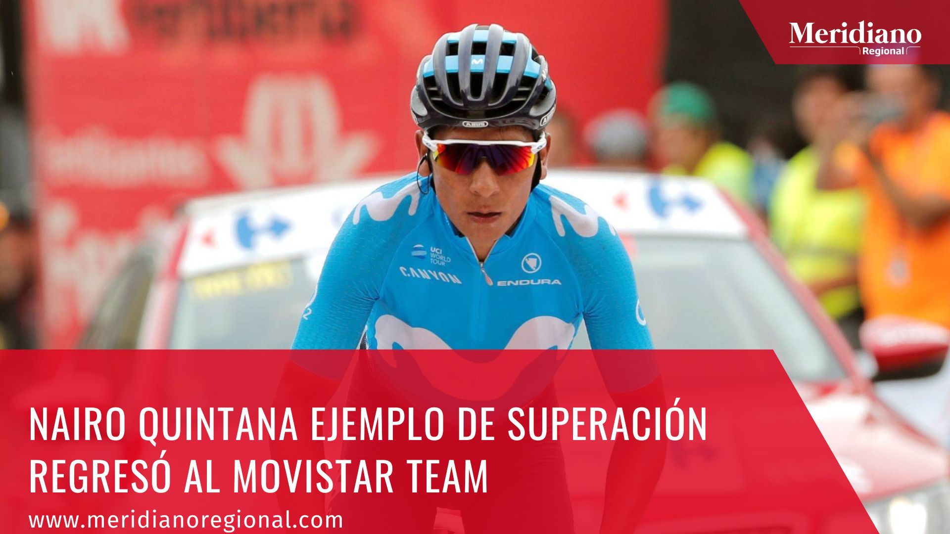 Meridiano regional – noticias cauca – noticias Colombia – lo más leído - Nairo Quintana ejemplo de superación regresó al Movistar Team