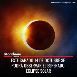 Meridiano regional – noticias internacionales - Este sábado 14 de octubre se podrá observar el esperado eclipse solar – 14 de octubre