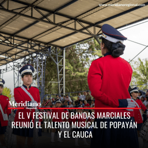 meridano regional - Festival de Bandas Marciales - Sagrado Corazón de Jesús - PopayánPrograma Municipal de Concertación Cultural 2023 - Administración Municipal Creo en Popayán - alcaldía Popayán