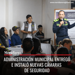 meridiano regional - Juan Carlos López Castrillon - noticias Popayán - Administración Municipal de Popayán - Administración Municipal entregó e instaló nuevas cámaras de seguridad