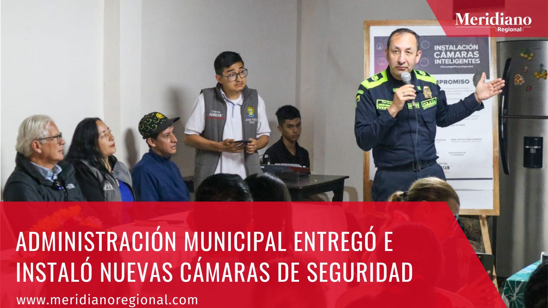 meridiano regional - Juan Carlos López Castrillon - noticias Popayán -   Administración Municipal de Popayán - Administración Municipal entregó e instaló nuevas cámaras de seguridad