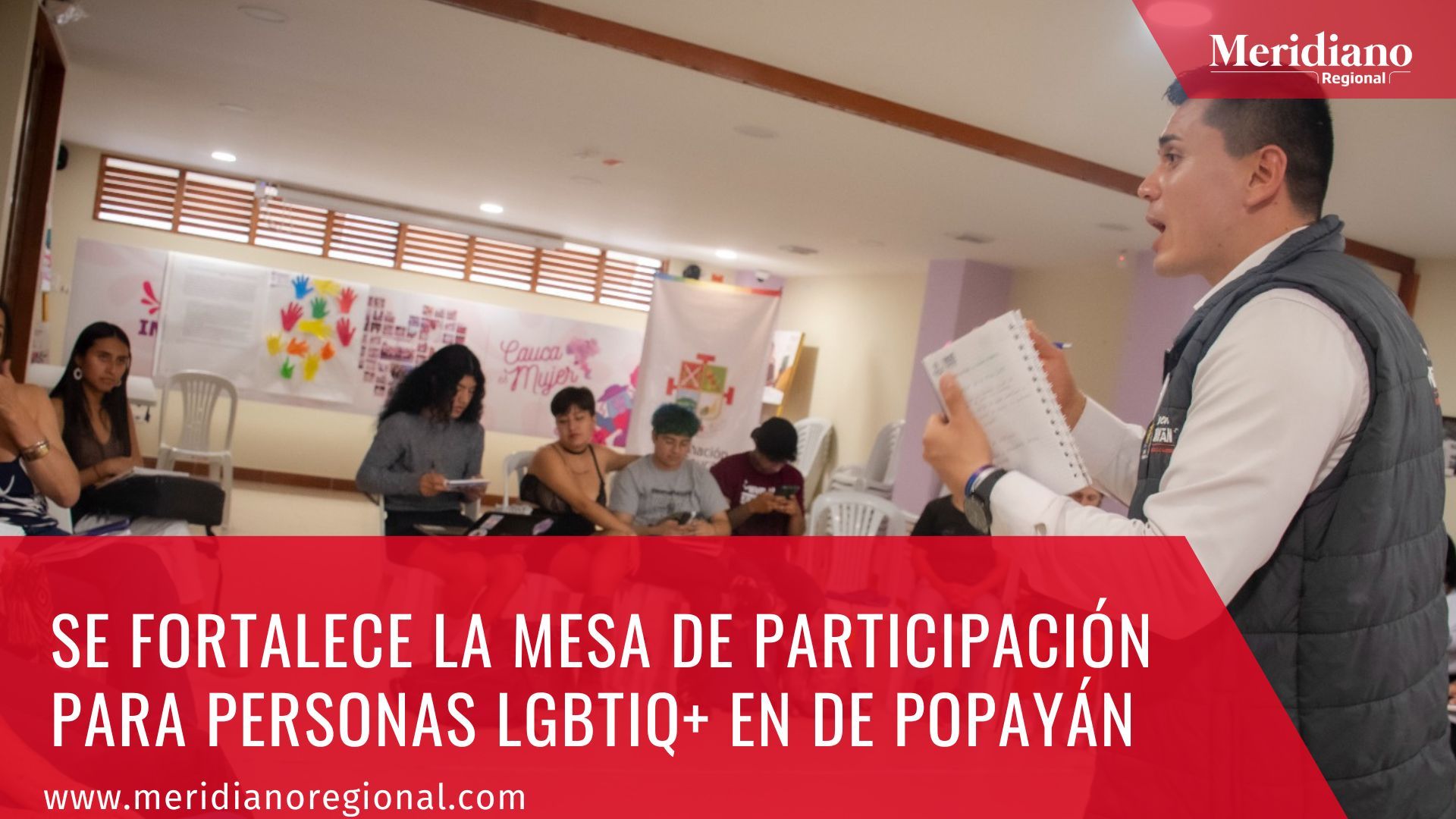 meridiano regional - Popayán- Mesa de Participación para Personas LGBTIQ+ - Disidencias Sexuales y del Género de Popayán - periódico virtual - Popayán Co