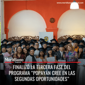 meridiano regional - Popayán cree en las segundas oportunidades - noticias cauca - noticias Popayán - alcaldía de Popayán