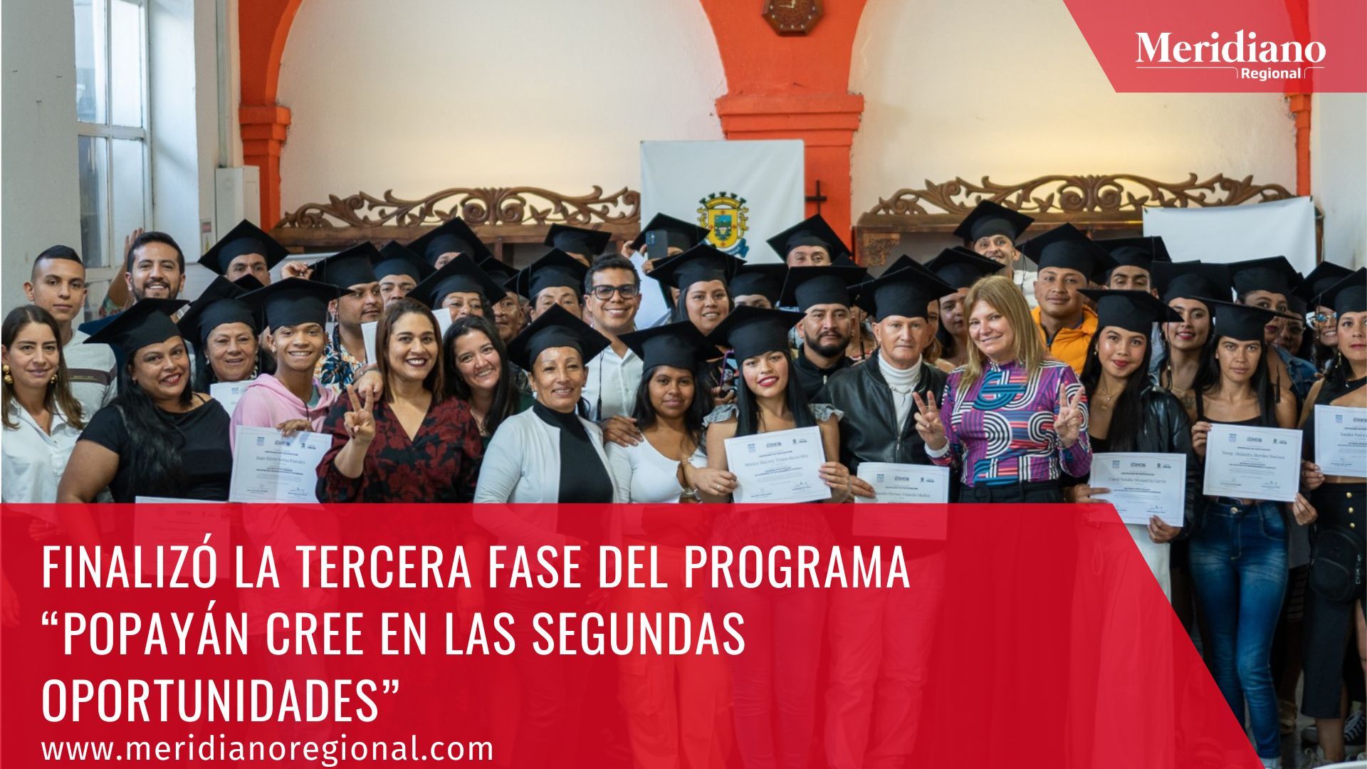 meridiano regional - Popayán cree en las segundas oportunidades - noticias cauca - noticias Popayán - alcaldía de Popayán
