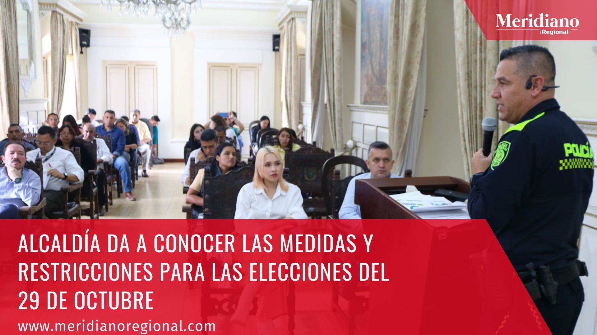 meridiano regional - alcaldía de Popayán - Alcaldía da a conocer las medidas y restricciones para las elecciones del 29 de octubre - Popayán - noticias cauca 
