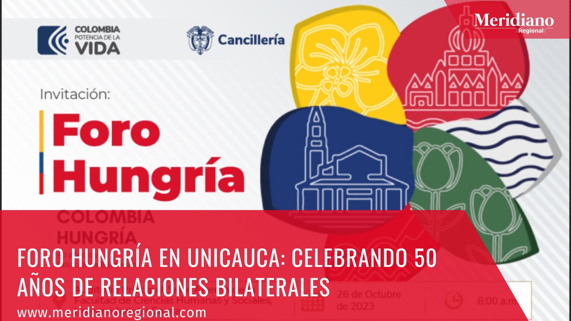 meridiano regional - universidad del cauca - Foro Hungría en Unicauca Celebrando 50 Años de Relaciones Bilaterales - Deibar René Hurtado Herrera - noticias cauca -hungria