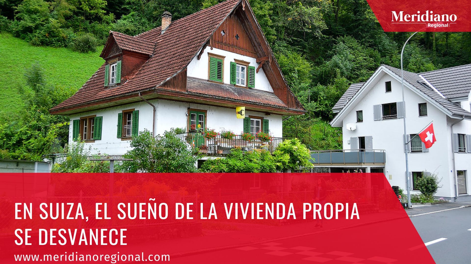 meridiano regional -  En Suiza, el sueño de la vivienda propia se desvanece - The New York Times. - Philip Skiba, analista financiero - noticias internacionales 
