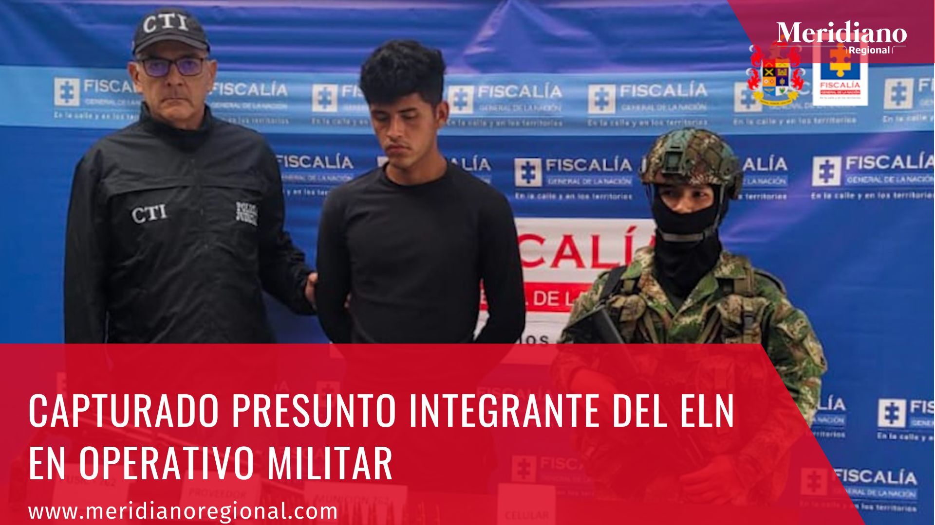 Meridiano regional - Capturado presunto integrante del ELN en operativo militar  - Eduard Antonio Rodríguez Ulcué – Arbela – La vega, cauca